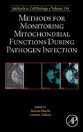 Cover: Methods for Monitoring Mitochondrial Functions During Pathogen Infection: Volume 194 - Academic Press