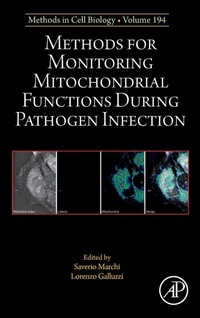 Enlarge image Cover: Methods for Monitoring Mitochondrial Functions During Pathogen Infection: Volume 194 - Academic Press