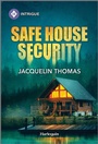 Cover: Safe House Security - HARLEQUIN INTRIGUE