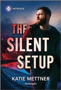 Cover: The Silent Setup - HARLEQUIN INTRIGUE