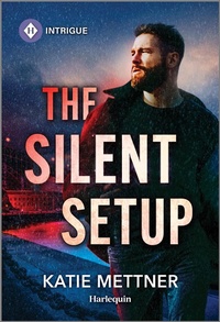 Enlarge image Cover: The Silent Setup - HARLEQUIN INTRIGUE