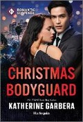 Cover: Christmas Bodyguard - Harlequin Romantic Suspense