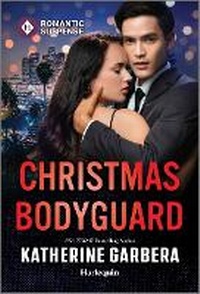 Enlarge image Cover: Christmas Bodyguard - Harlequin Romantic Suspense