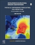 Cover: Physical Earthquake Forecasting and Prediction: Volume 8 - Elsevier
