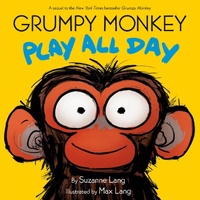 Enlarge image Cover: Grumpy Monkey Play All Day - Random House USA Inc