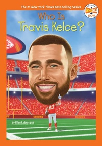 Abbildung von: Who Is Travis Kelce? - Penguin Workshop