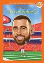 Cover: Who Is Travis Kelce? - Bantam Books