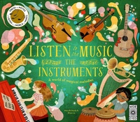Enlarge image Cover: Listen to the Music: The Instruments - Wide Eyed Editions