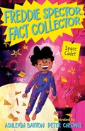 Cover: Freddie Spector, Fact Collector: Space Cadet - Lothian Children's Books