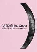 Cover: (Un)Defining Queer - Whitworth Art Gallery
