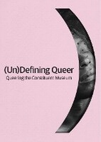 Enlarge image Cover: (Un)Defining Queer - Whitworth Art Gallery