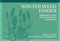 Cover: Winter Weed Finder - Nature Study Guild Publishers
