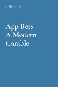 Abbildung von: App Bets A Modern Gamble - Sudeep Vamsi