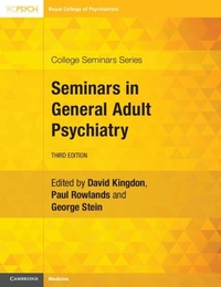Abbildung von: Seminars in General Adult Psychiatry - Cambridge University Press