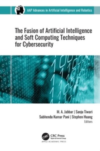Abbildung von: The Fusion of Artificial Intelligence and Soft Computing Techniques for Cybersecurity - Apple Academic Press Inc.