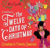 Abbildung von: Grandma is Overly Generous - Macmillan Children's Books