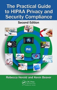 Abbildung von: The Practical Guide to HIPAA Privacy and Security Compliance - Auerbach