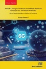 Cover: A Fresh Concept of Software-resemblant Hardware to Leap to 6G and Future Networks - Taylor & Francis