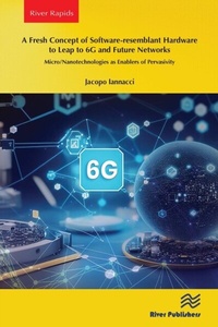 Enlarge image Cover: A Fresh Concept of Software-resemblant Hardware to Leap to 6G and Future Networks - Taylor & Francis