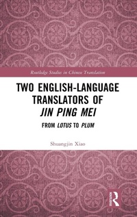 Enlarge image Cover: Two English-Language Translators of Jin Ping Mei - Routledge