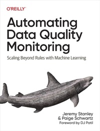 Abbildung von: Automating Data Quality Monitoring - O'Reilly
