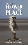 Cover: Every Flower Has Its Place - Austin Macauley Publishers