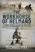 Cover: The Workhorse of Helmand - Pen & Sword Military