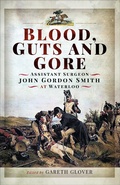 Cover: Blood, Guts and Gore - Pen & Sword Books