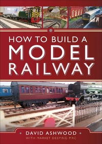 Enlarge image Cover: How to Build a Model Railway - Pen & Sword Books