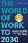 Cover: The World of Work to 2030 - Bloomsbury Business