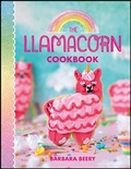 Cover: The Llamacorn Cookbook - Gibbs Smith