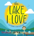 Cover: The Lake I Love - Arcadia Children's Books