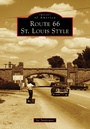 Cover: Route 66 St. Louis Style - Arcadia Publishing Inc
