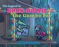 Cover: The Legend of Roux-Dolph the Gumbo Pot - Pelican Publishing