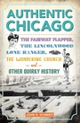 Cover: Authentic Chicago - Arcadia Publishing Inc