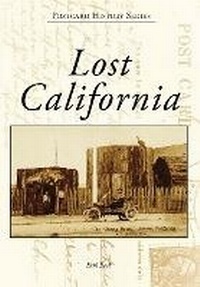 Bild: Lost California - Arcadia Publishing Inc