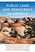 Cover: Public Land and Democracy in America - University of Nebraska Press