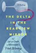 Cover: The Delta in the Rearview Mirror - Princeton University Press