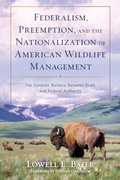 Bild: Federalism, Preemption, and the Nationalization of American Wildlife Management - Rowman & Littlefield
