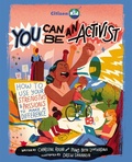 Cover: You Can Be an Activist - Kids Can Press