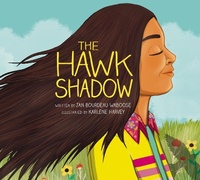 Enlarge image Cover: The Hawk Shadow - Kids Can Press