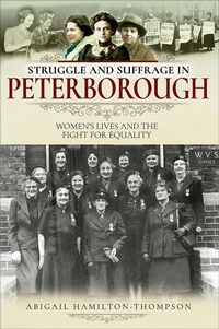 Bild: Struggle and Suffrage in Peterborough - Pen & Sword Books