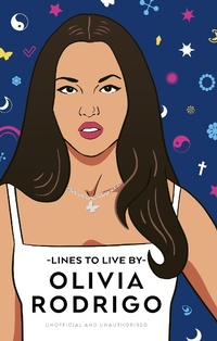 Abbildung von: Olivia Rodrigo Lines to Live By - Pop Press