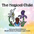Cover: The Magical Child - Blue Forge Press
