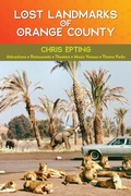 Cover: Lost Landmarks of Orange County - Santa Monica Press