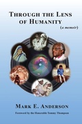 Cover: Through the Lens of Humanity (a memoir) - Henschel Haus