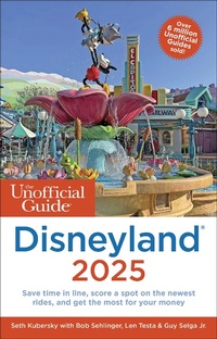 Abbildung von: The Unofficial Guide to Disneyland 2025 - Unofficial Guides