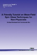 Cover: A Friendly Tutorial on Mean-Field Spin Glass Techniques for Non-Physicists - now publishers Inc