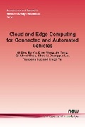Cover: Cloud and Edge Computing for Connected and Automated Vehicles - now publishers Inc