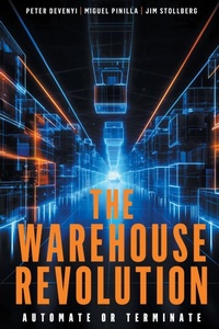 Abbildung von: The Warehouse Revolution - Business Expert Press